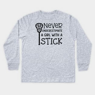 Never Underestimate A Girl With A Stick Lacrosse Player Cute Funny Kids Long Sleeve T-Shirt